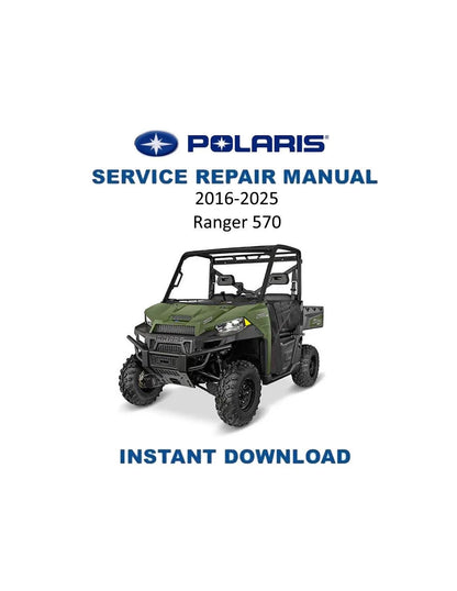 Polaris Ranger 570 UTV Service Manual | 2016-2025 - Service Manual PDF Instant Download