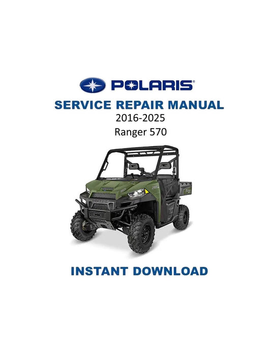 Polaris Ranger 570 UTV Service Manual | 2016-2025 - Service Manual PDF Instant Download
