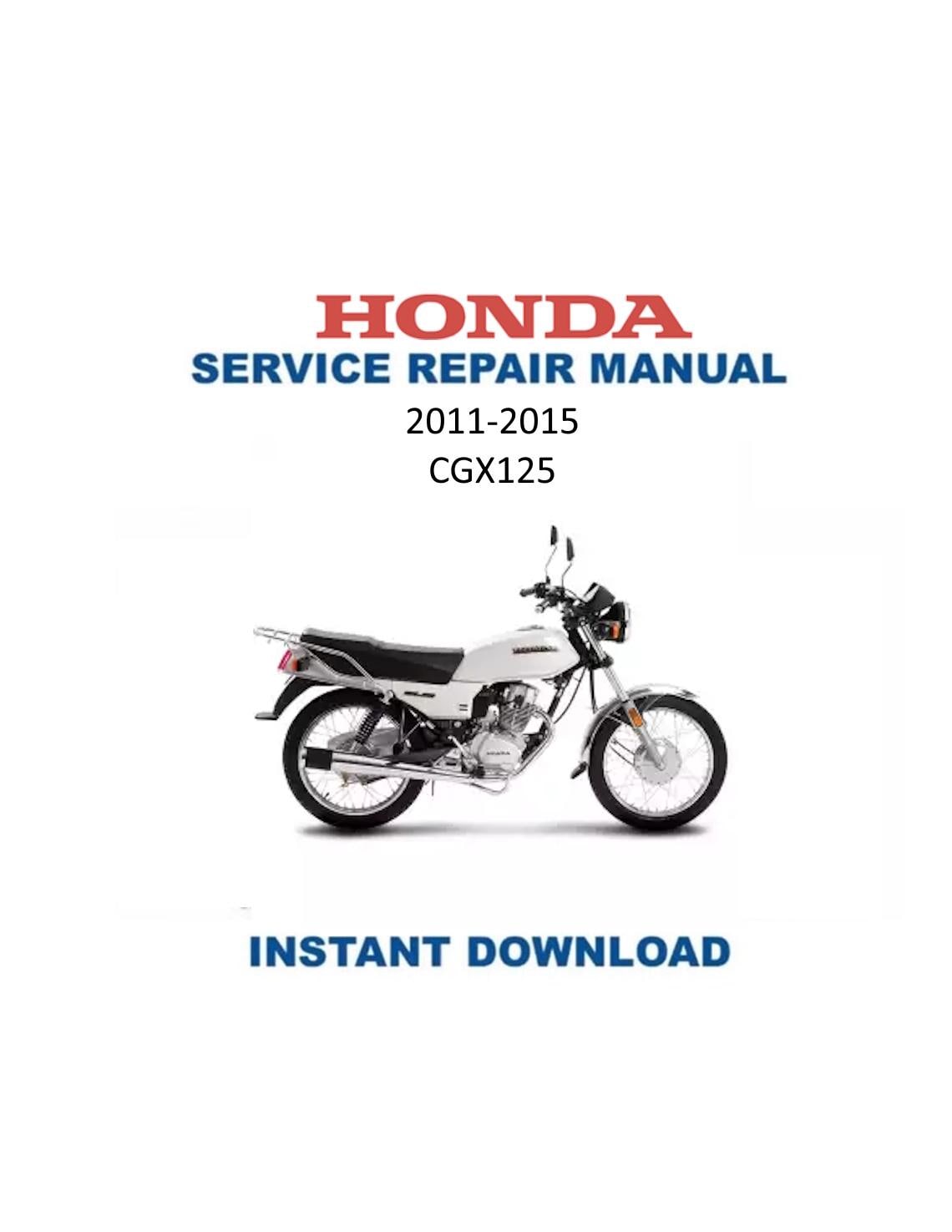 Honda CGX125 Motorcycle Service Manual | 2011-2015 - Service Manual PDF Instant Download