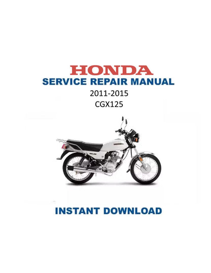 Honda CGX125 Motorcycle Service Manual | 2011-2015 - Service Manual PDF Instant Download