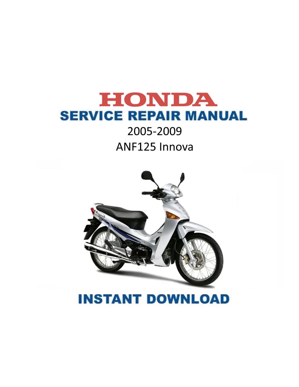 Honda ANF125 Innova Motorcycle Service Manual | 2005-2009 - Service Manual PDF Instant Download