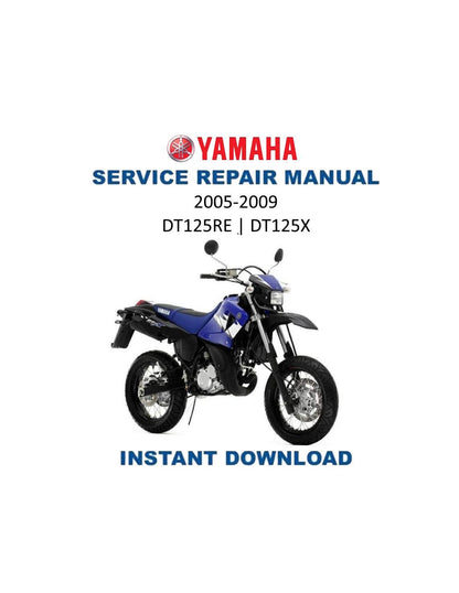Yamaha DT125RE DT125X Motorcycle Service Manual | 2005-2009 - Service Manual PDF Instant Download