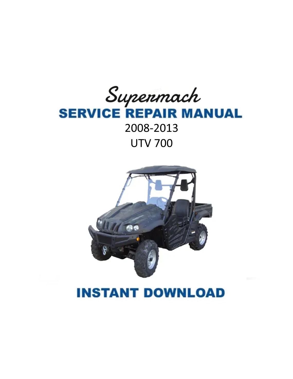 Supermach UTV 700 Service Manual | 2009-2013 - Service Manual PDF Instant Download