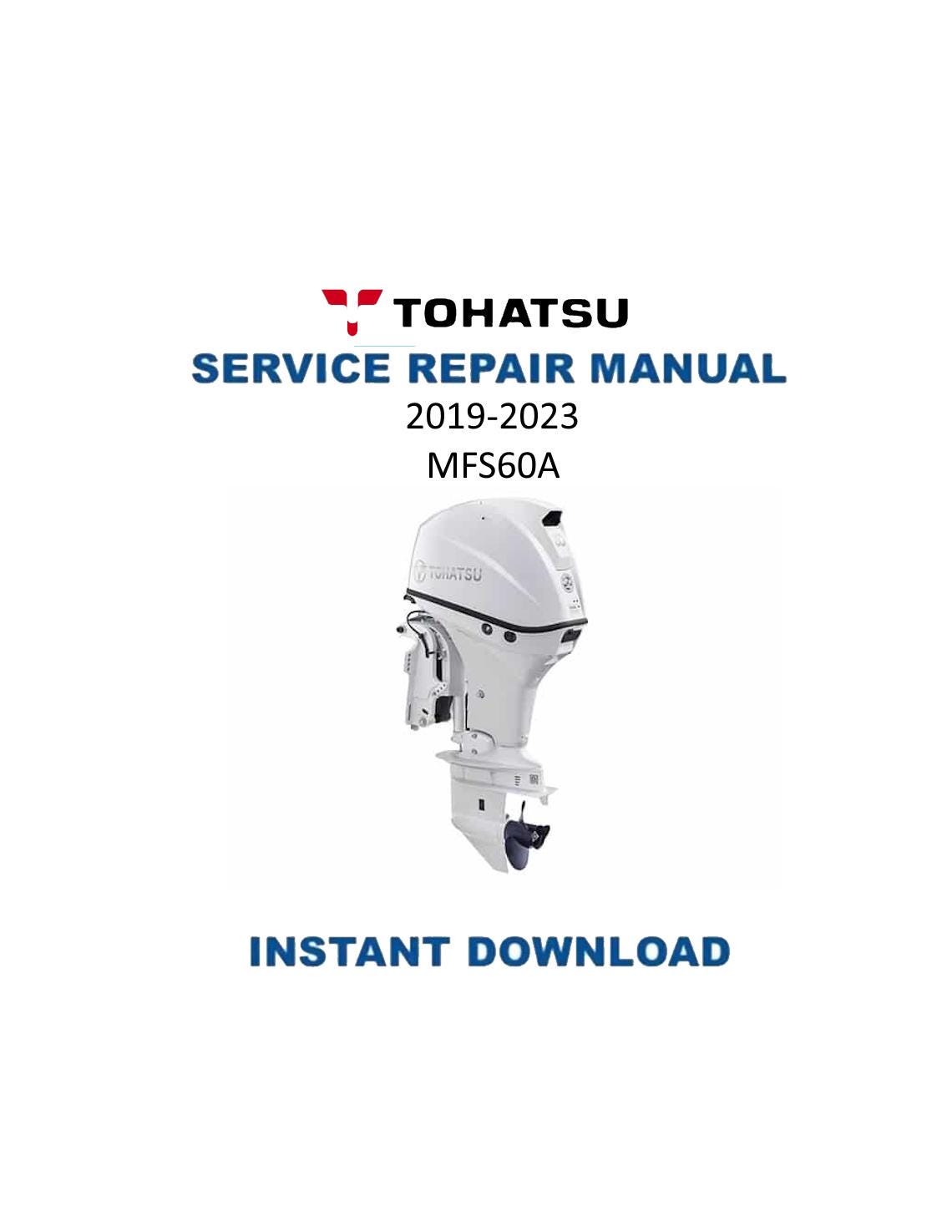 Tohatsu MFS60A 60 HP Outboard Service Manual | 2019-2023 - Service Manual PDF Instant Download