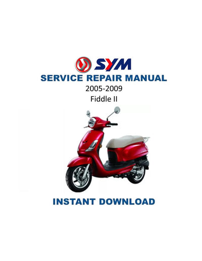 SYM Fiddle II 50cc Scooter Service Manual | 2005-2009 - Service Manual PDF Instant Download