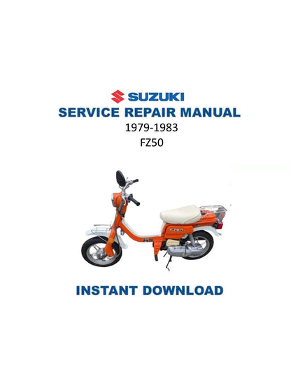 Suzuki FZ50 50cc Motorcycle Service Manual | 1979-1983 - Service Manual PDF Instant Download