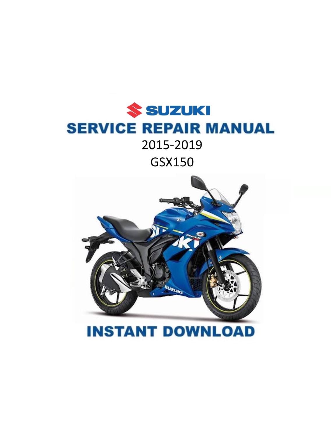 Suzuki GSX150 Motorcycle Service Manual | 2015-2019 - Service Manual PDF Instant Download