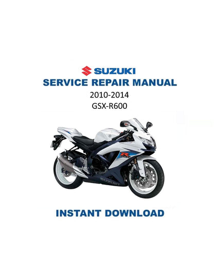 Suzuki GSX-R600 Motorcycle Service Manual | 2010-2014 - Service Manual PDF Instant Download