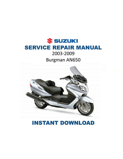 Suzuki AN650 Burgman 650 Scooter Service Manual | 2003-2009 - Service Manual PDF Instant Download