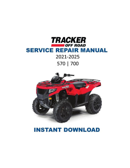 Tracker Off Road 570 700 ATV Service Manual | 2021-2025 - Service Manual PDF Instant Download