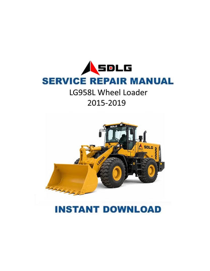 SDLG LG958L Wheel Loader Service Manual | 2015-2019 - Service Manual PDF Instant Download