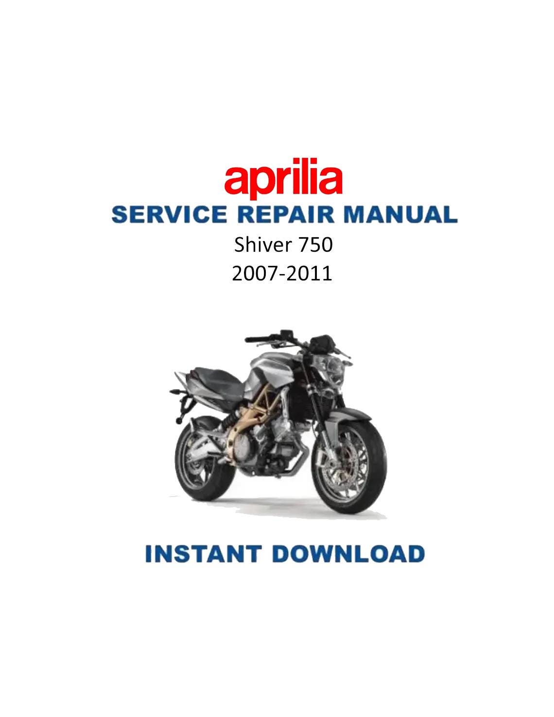 Aprilia Shiver 750 Motorcycle Service Manual | 2007-2011 - Service Manual PDF Instant Download