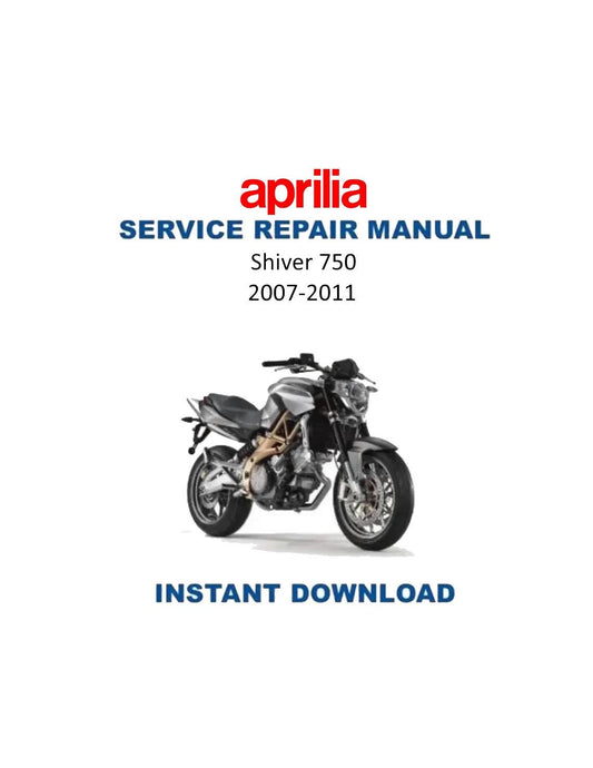 Aprilia Shiver 750 Motorcycle Service Manual | 2007-2011 - Service Manual PDF Instant Download