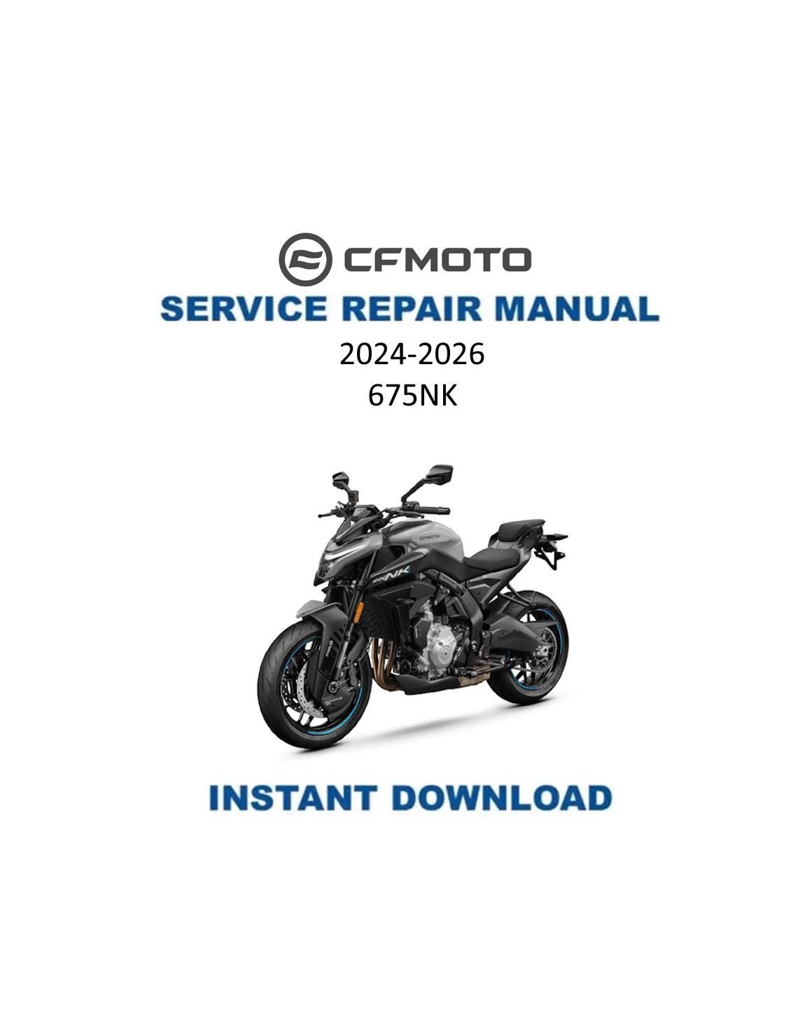 CFMOTO 675NK Motorcycle Service Manual | 2024-2026 - Service Manual PDF Instant Download