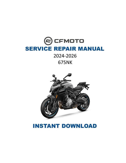 CFMOTO 675NK Motorcycle Service Manual | 2024-2026 - Service Manual PDF Instant Download