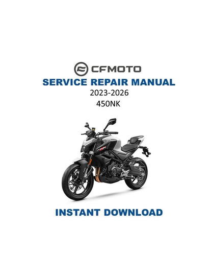 CFMOTO 450NK Motorcycle Service Manual | 2023-2026 - Service Manual PDF Instant Download