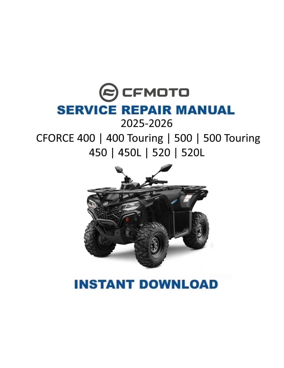 CFMOTO CFORCE 400 500 450 520 ATV Service Manual | 2025-2026 - Service Manual PDF Instant Download