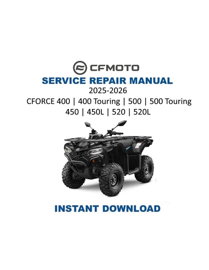 CFMOTO CFORCE 400 500 450 520 ATV Service Manual | 2025-2026 - Service Manual PDF Instant Download