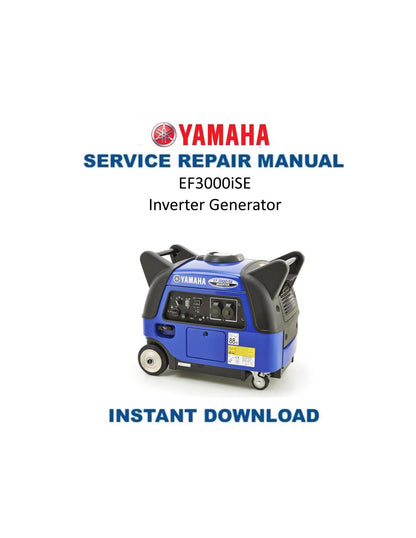 Yamaha EF3000ISE Generator Service Manual | 2002-2006 - Service Manual PDF Instant Download