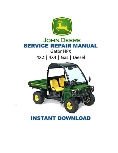 John Deere Gator HPX 4X2 4X4 Gas Diesel UTV Service Manual | 2014-2021 - Service Manual PDF Instant Download