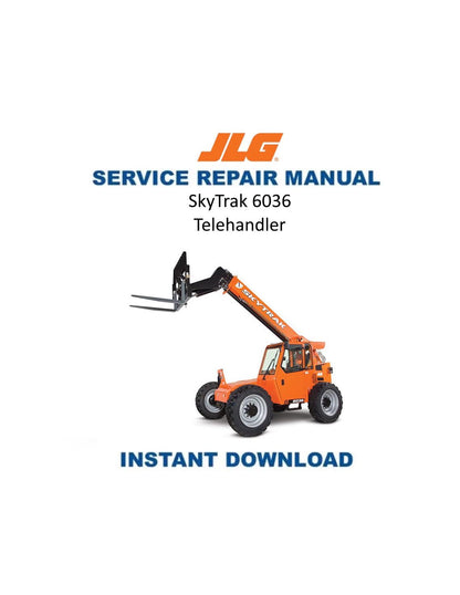 JLG SkyTrak 6036 Telehandler Service Manual | 1997-2005 - Service Manual PDF Instant Download