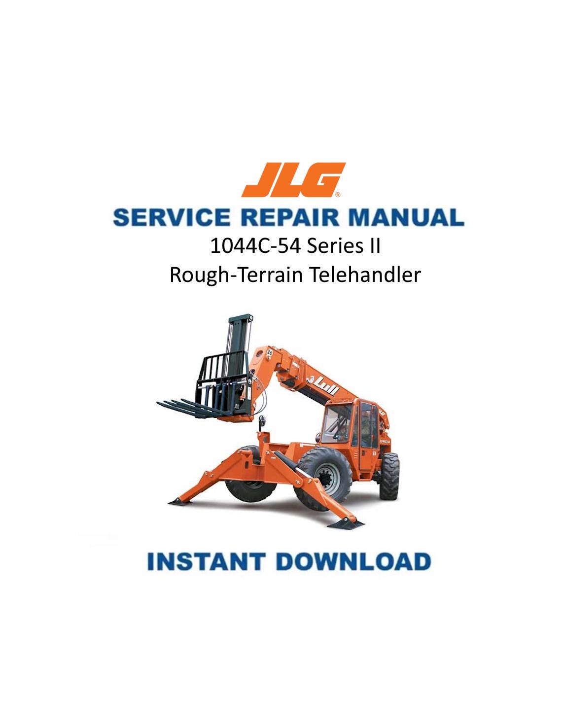 JLG Lull 1044C-54 Series II Telehandler Service Manual | 2005-2009 - Service Manual PDF Instant Download