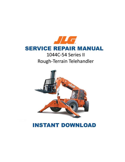JLG Lull 1044C-54 Series II Telehandler Service Manual | 2005-2009 - Service Manual PDF Instant Download