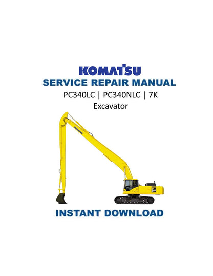 Komatsu PC340LC PC340NLC 7K Excavator Service Manual | 2002-2006 - Service Manual PDF Instant Download