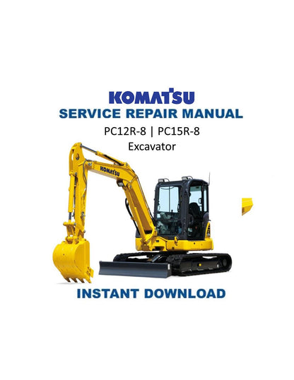 Komatsu PC12R-8 PC15R-8 Excavator Service Manual | 2000-2004 - Service Manual PDF Instant Download