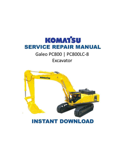 Komatsu Galeo PC800 PC800LC-8 Excavator Service Manual | 2006-2010 - Service Manual PDF Instant Download