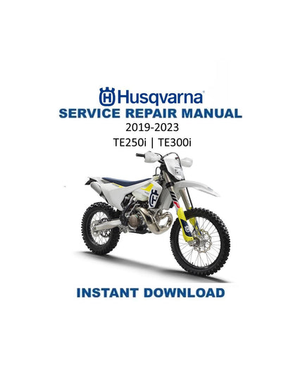 Husqvarna TE 250I 300I Motorcycle Service Manual | 2019-2023 - Service Manual PDF Instant Download