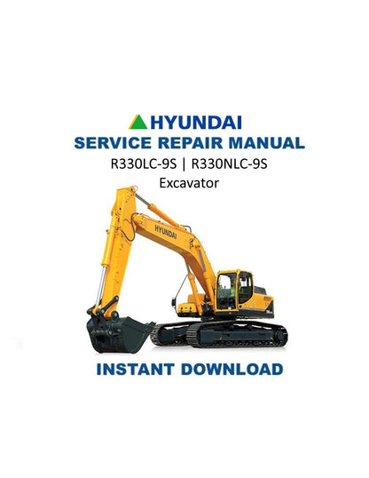 Hyundai R330LC-9S R330NLC-9S Excavator Service Manual | 2013-2017 - Service Manual PDF Instant Download