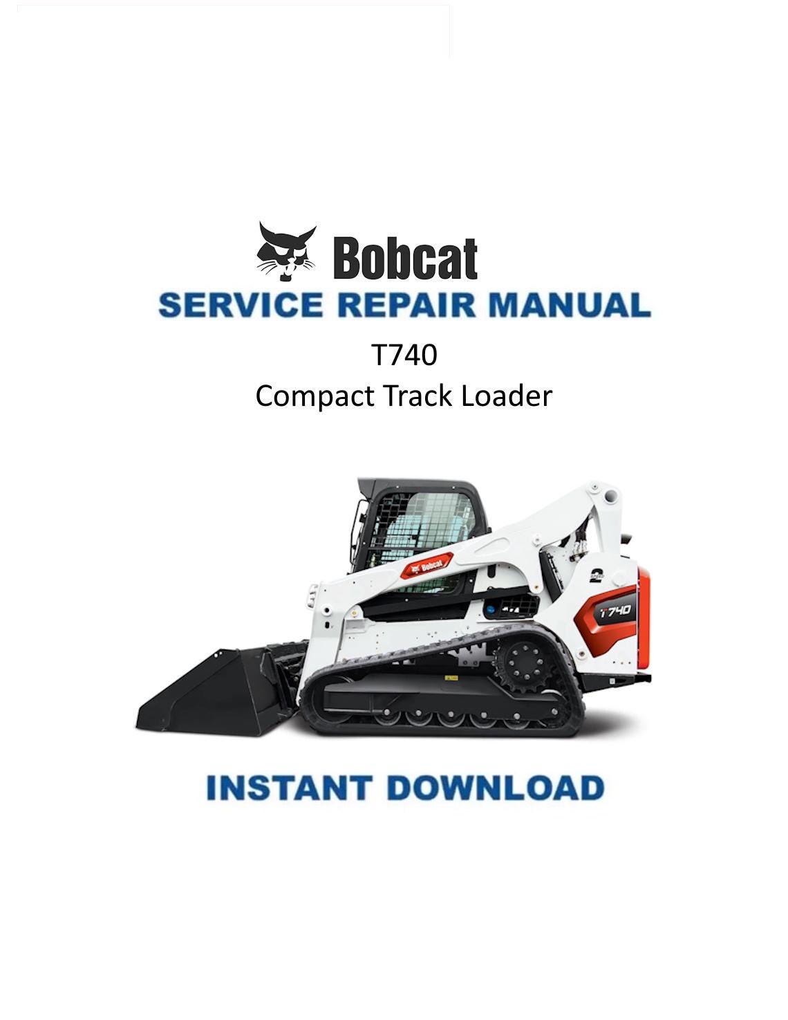 Bobcat T740 Compact Track Loader Service Manual | 2015-2019 - Service Manual PDF Instant Download