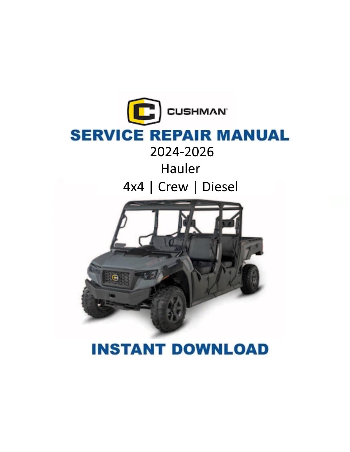 Cushman Hauler 4x4 Crew Diesel Golf Cart Service Manual | 2024-2026 - Service Manual PDF Instant Download