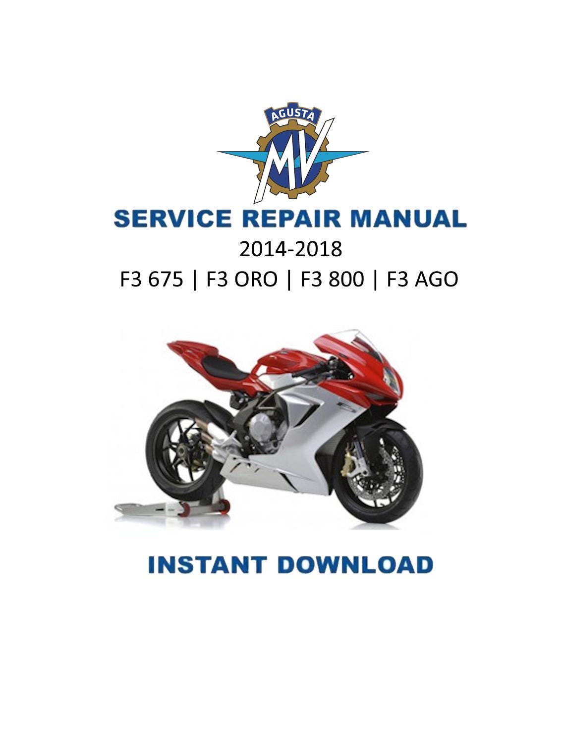 MV Agusta F3 675 800 ORO AGO Motorcycle Service Manual | 2014-2018 - Service Manual PDF Instant Download