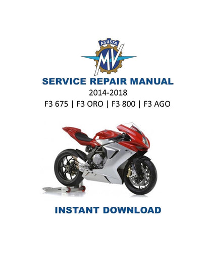MV Agusta F3 675 800 ORO AGO Motorcycle Service Manual | 2014-2018 - Service Manual PDF Instant Download