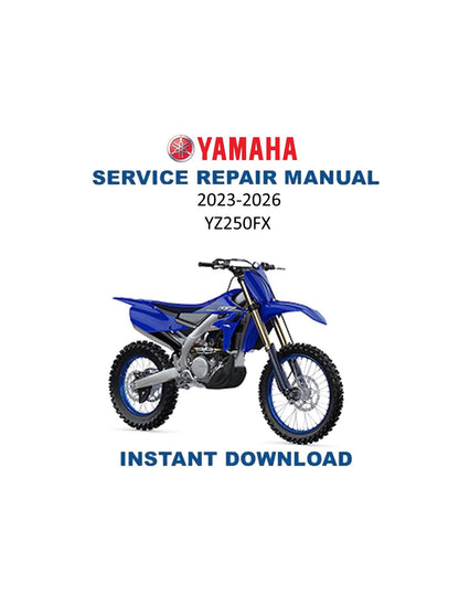 Yamaha YZ250FX Motorcycle Service Manual | 2023-2026 - Service Manual PDF Instant Download