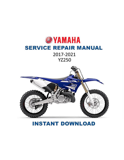 Yamaha YZ250 Motorcycle Service Manual | 2017-2021 - Service Manual PDF Instant Download