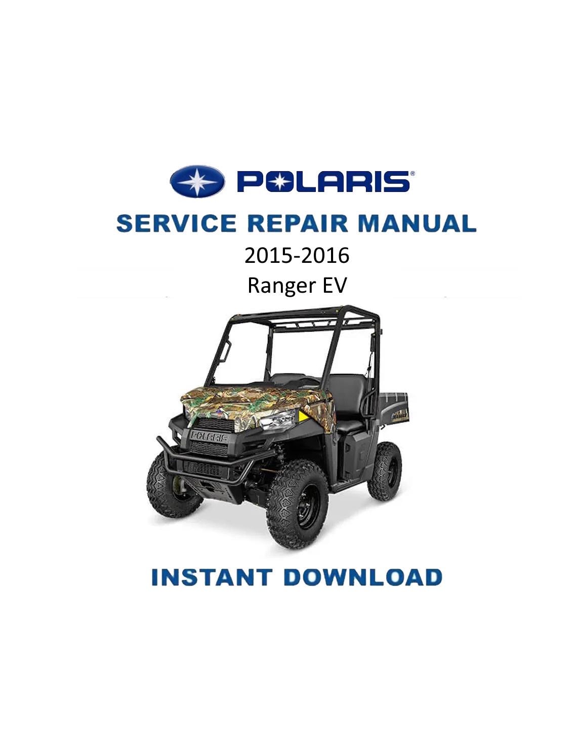 Polaris Ranger EV UTV Service Manual | 2015-2016 - Service Manual PDF Instant Download