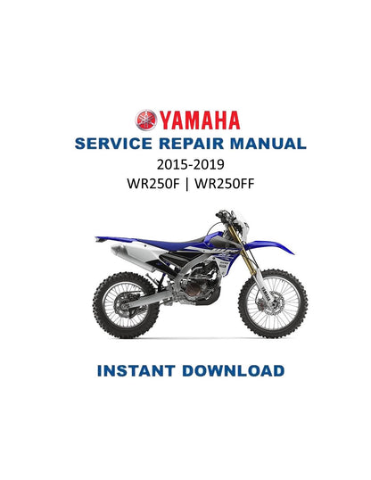 Yamaha WR250F WR250FF Motorcycle Service Manual | 2015-2019 - Service Manual PDF Instant Download