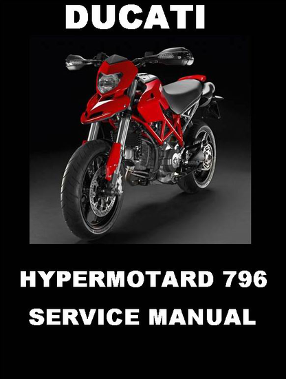 Ducati Hypermotard 796 Motorcycle Service Manual PDF