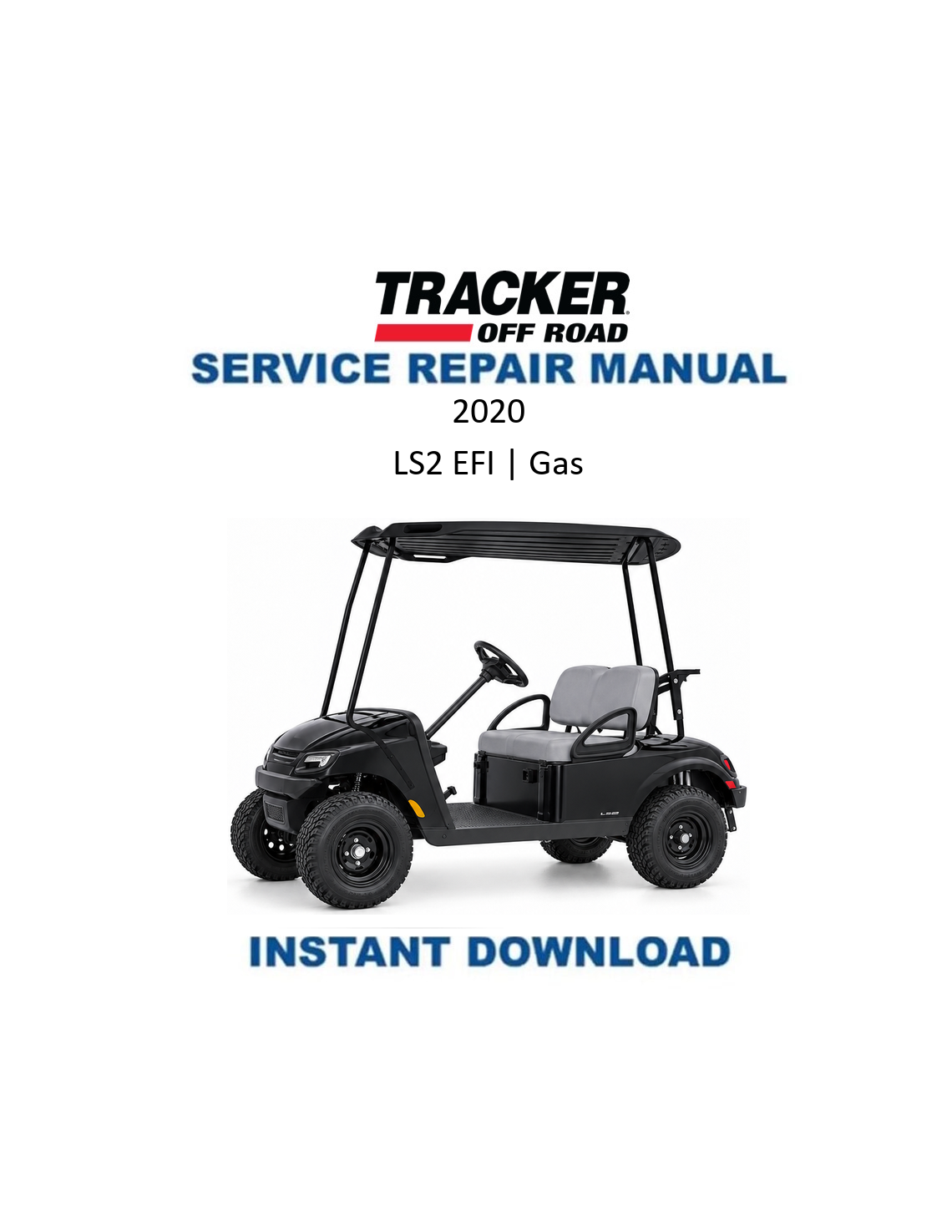 Tracker Offroad LS2 EFI Gas Golf Cart Service Manual PDF | 2020